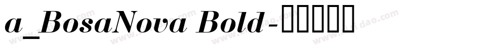 a_BosaNova Bold字体转换